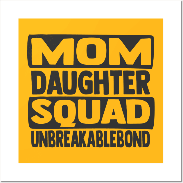 Mom Daughter Squad Wall Art by trendybestgift